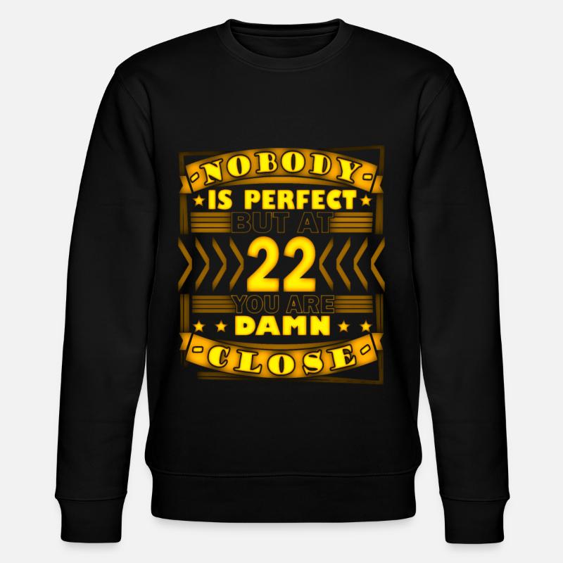 22nd Birthday Gift - Stanley/Stella CHANGER Unisex Organic Sweatshirt - black