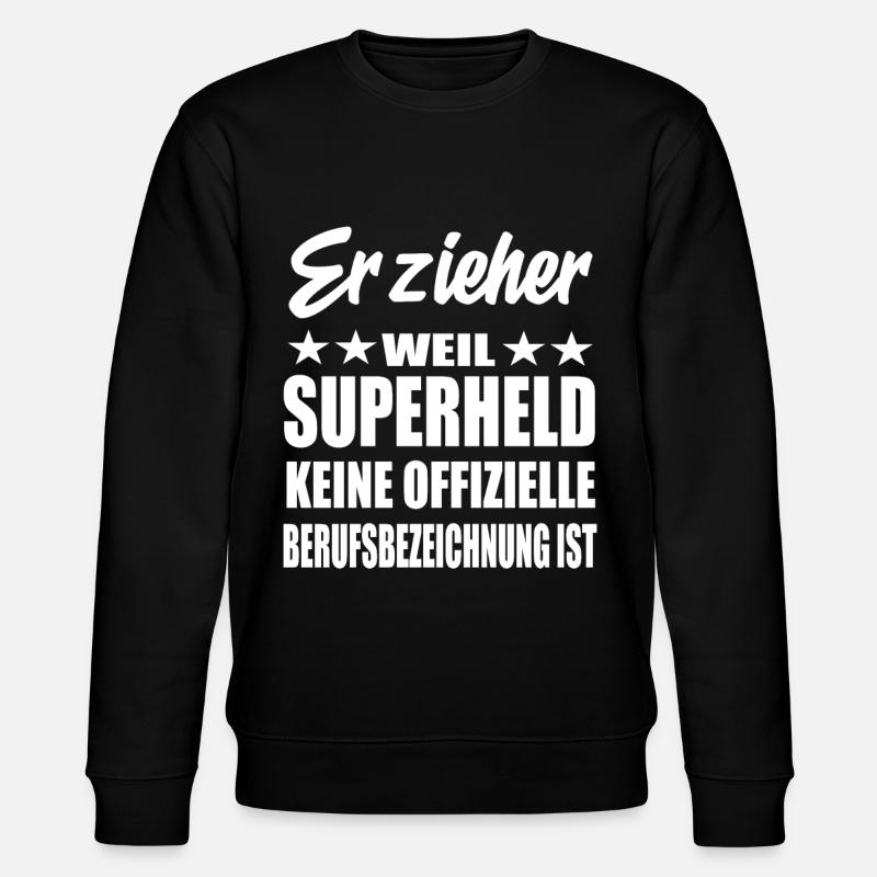 Erzieher Superheld Spruch - Stanley/Stella Unisex Bio-Sweatshirt CHANGER  - Schwarz