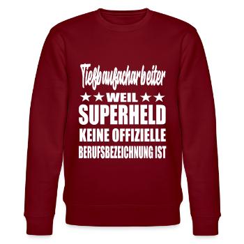 Tiefbaufacharbeiter Superheld Spruch - Stanley/Stella Unisex Bio-Sweatshirt CHANGER  - Burgunderrot - Vorne - Nik (191cm) & Marisol (170cm)