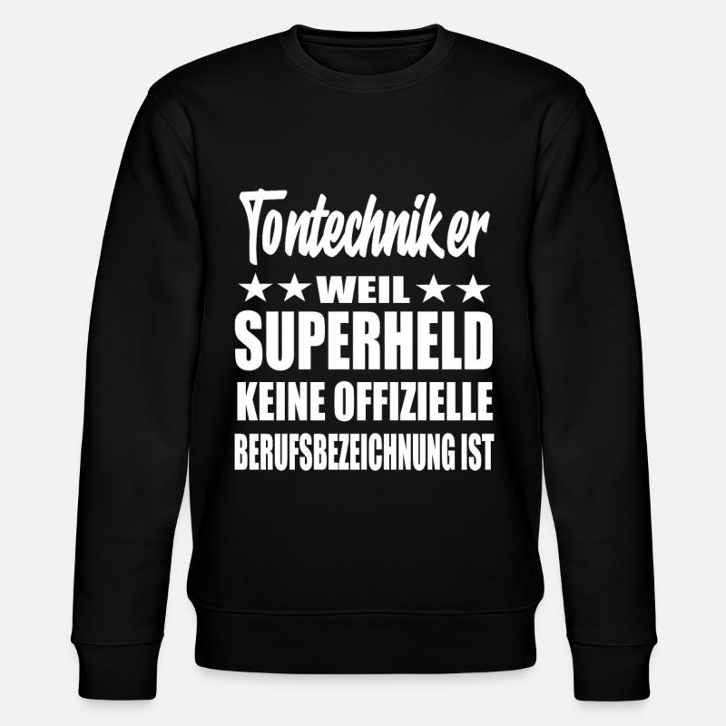 Tontechniker Superheld Spruch - Stanley/Stella Unisex Bio-Sweatshirt CHANGER - Schwarz