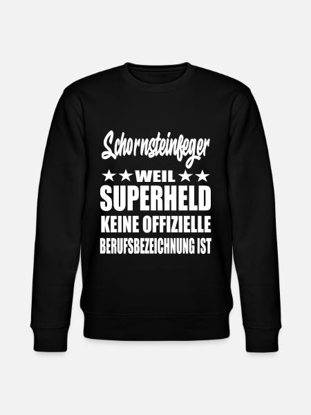 Schornsteinfeger Superheld Spruch - Stanley/Stella Unisex Bio-Sweatshirt CHANGER  - Schwarz