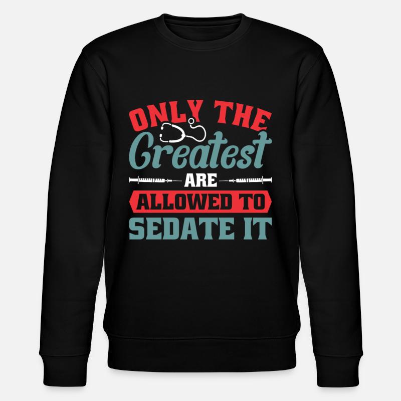Anesthesia Anesthesia Technician Anesthesiologist - Stanley/Stella CHANGER Unisex Organic Sweatshirt - black