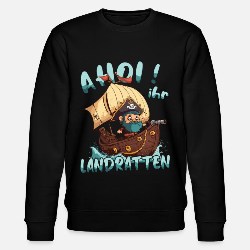 Ahoy you landlubbers - bateau pirate - Sweat bio CHANGER Stanley/Stella Unisexe - noir
