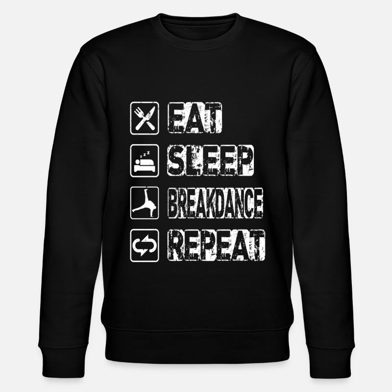 Manger Sommeil Breakdance Répéter - Sweat bio CHANGER Stanley/Stella Unisexe - noir