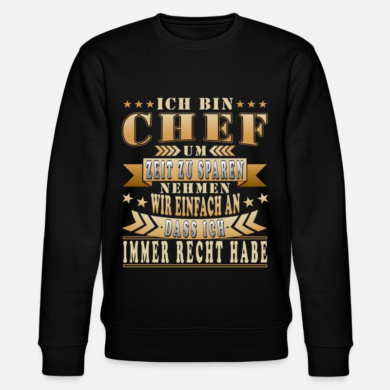 Chef Spruch Geschenkidee - Stanley/Stella Unisex Bio-Sweatshirt CHANGER  - Schwarz