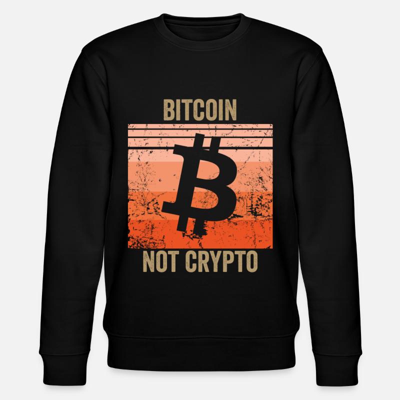 Bitcoin Not Crypto - Stanley/Stella CHANGER Unisex Organic Sweatshirt - black