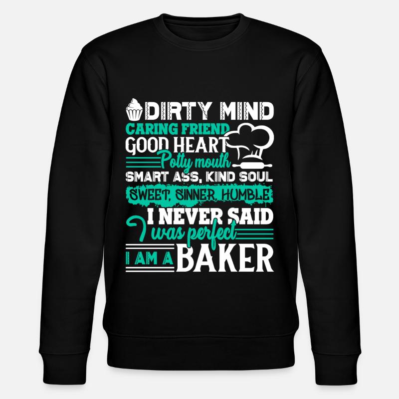 Baker I Am A Baker - Stanley/Stella CHANGER Unisex Organic Sweatshirt - black