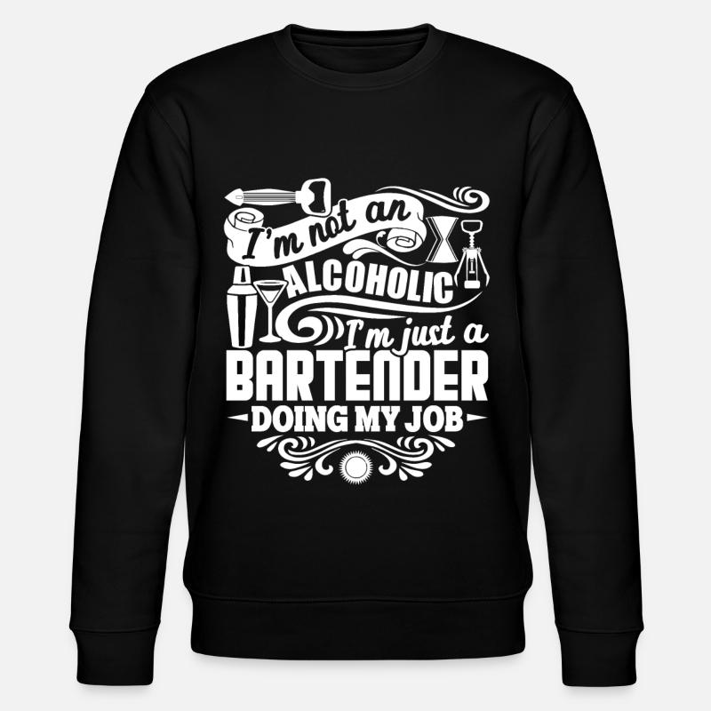 Bartender I'm Just A Bartender - Stanley/Stella CHANGER Unisex Organic Sweatshirt - black