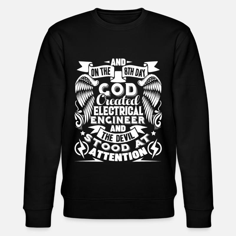 God Created Electrical Engineer - Stanley/Stella CHANGER Unisex Organic Sweatshirt - black