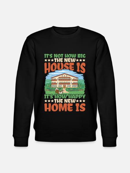 It's How Happy The New Home Is - Stanley/Stella CHANGER Unisex Organic Sweatshirt - black
