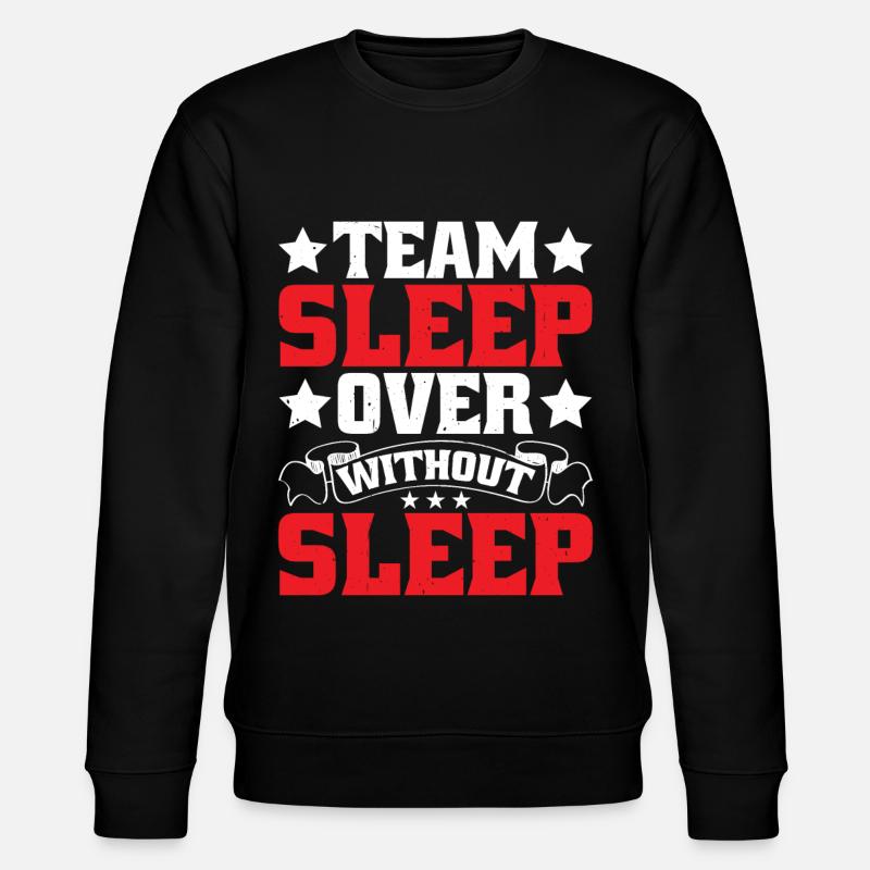 Team Sleepover Without Sleep - Stanley/Stella Unisex Bio-Sweatshirt CHANGER  - Schwarz