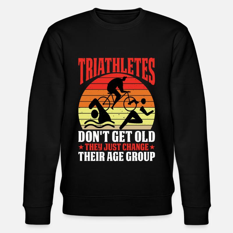 Triathletes Don't Get Old - Stanley/Stella CHANGER Unisex Organic Sweatshirt - black