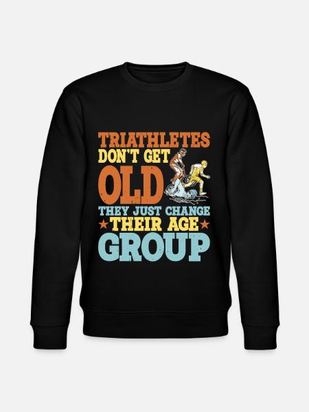Triathletes Don't Get Old 2 - Stanley/Stella CHANGER Unisex Organic Sweatshirt - black