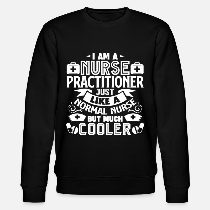 Nurse Practitioner Nurse Practitioner Cooler - Stanley/Stella CHANGER Unisex Organic Sweatshirt - black