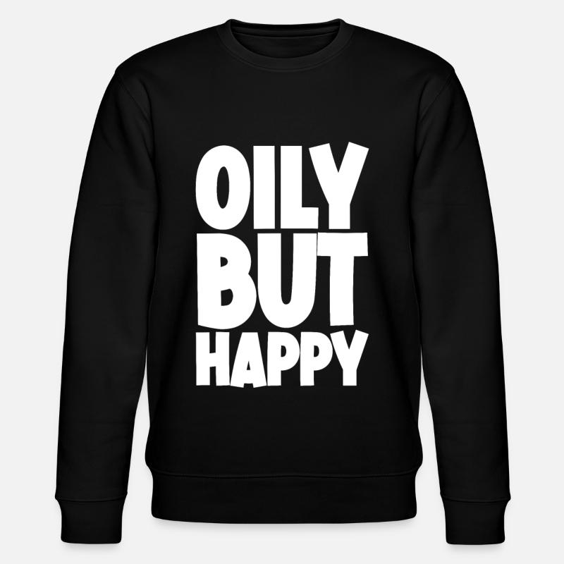 Oily But Happy - Stanley/Stella CHANGER Unisex Organic Sweatshirt - black