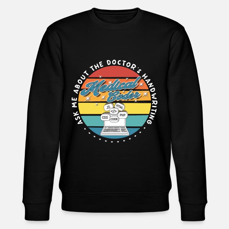Medical Assistant - Medical Coder - Stanley/Stella CHANGER Unisex Organic Sweatshirt - black