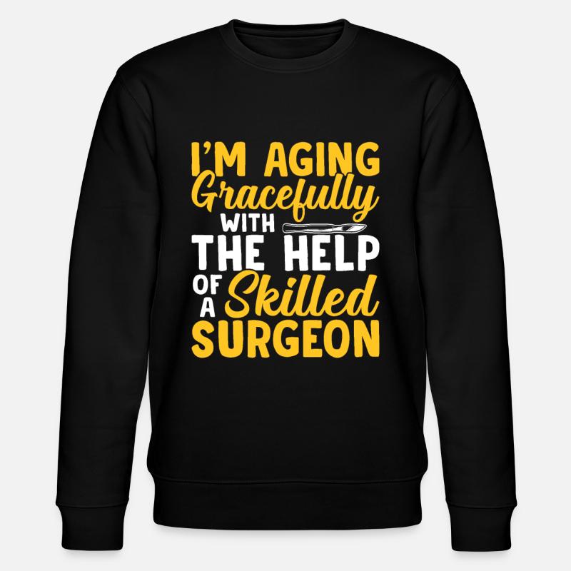 Experienced Plastic Surgeon Surgical - Stanley/Stella CHANGER Unisex Organic Sweatshirt - black
