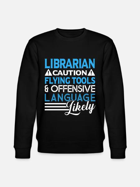 Librarian Caution Flying Tools - Stanley/Stella CHANGER Unisex Organic Sweatshirt - black