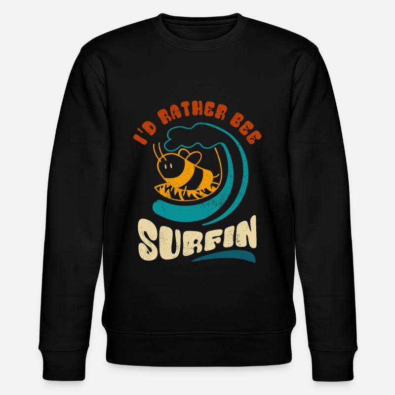 I'd rather bee surfin - Sticker - Stanley/Stella CHANGER Unisex Organic Sweatshirt - black