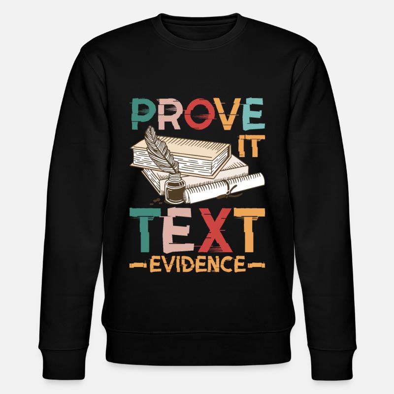 Prouvez-le, preuve textuelle 38 - Sweat bio CHANGER Stanley/Stella Unisexe - noir
