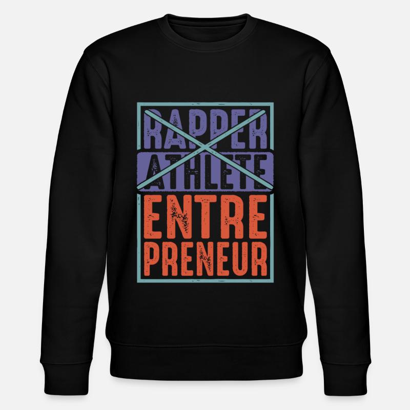 Rapper Athlete Entrepreneur 36 - Stanley/Stella Unisex Bio-Sweatshirt CHANGER  - Schwarz
