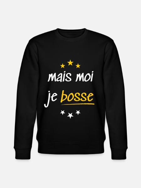 Mais moi je bosse - Sweat bio CHANGER Stanley/Stella Unisexe - noir