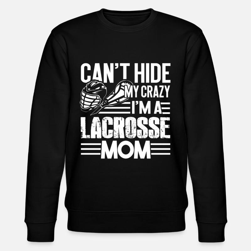 Lacrosse Crazy Lacrosse Mom - Stanley/Stella CHANGER Unisex Organic Sweatshirt - black