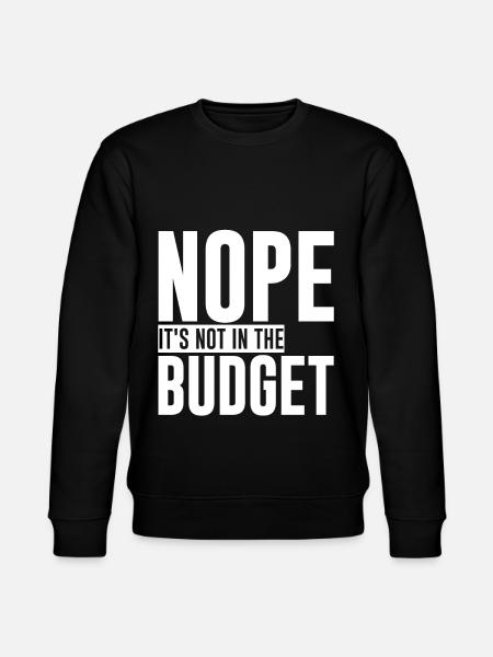 Non, ce n’est pas dans le budget - Sweat bio CHANGER Stanley/Stella Unisexe - noir