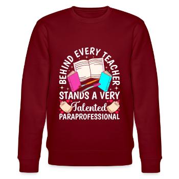 Funny Talented Para Teacher - Stanley/Stella CHANGER Unisex Organic Sweatshirt - burgundy - Front - Nik (191cm) & Marisol (170cm)