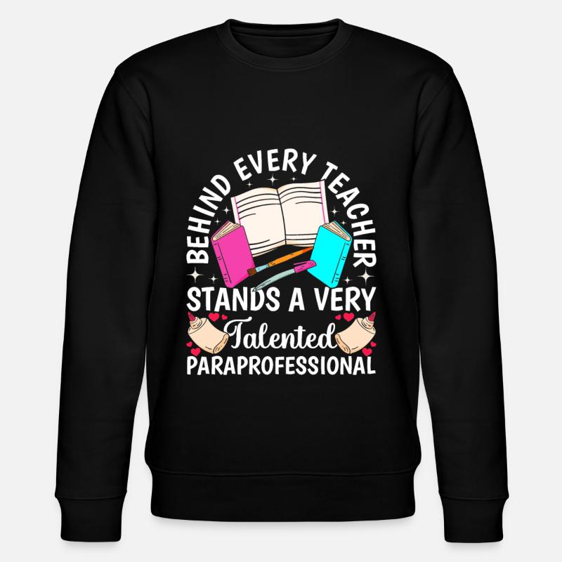 Drôle Talentueux Para Professeur - Sweat bio CHANGER Stanley/Stella Unisexe - noir