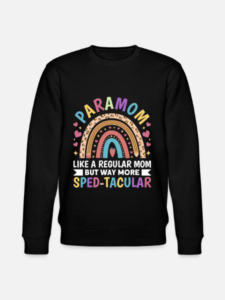 Funny Para Teacher Paraprofessional - Stanley/Stella CHANGER Unisex Organic Sweatshirt - black