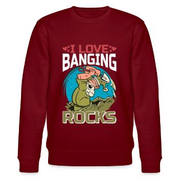I Love Banging Rocks 2 - Stanley/Stella CHANGER Unisex Organic Sweatshirt - burgundy - Front - Nik (191cm) & Marisol (170cm)