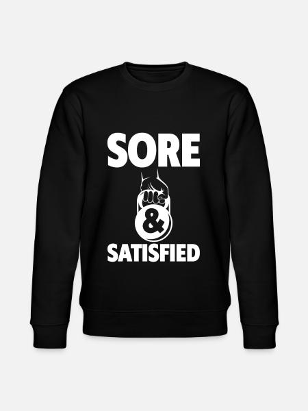 Sore And Satisfied 4 - Stanley/Stella CHANGER Unisex Organic Sweatshirt - black