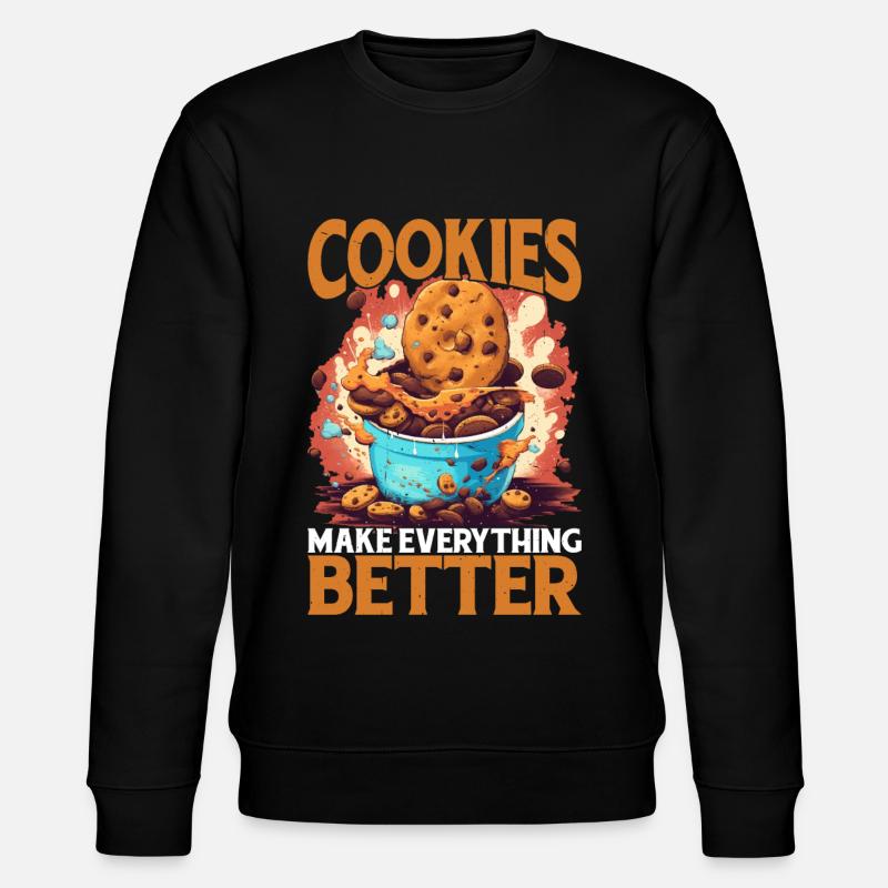 Cookies Make Everything Better 8 - Stanley/Stella CHANGER Unisex Organic Sweatshirt - black