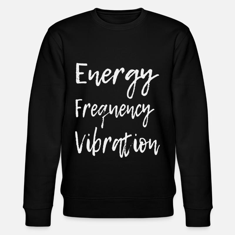 Energy Frequency Vibration Text Art - Stanley/Stella CHANGER Unisex Organic Sweatshirt - black