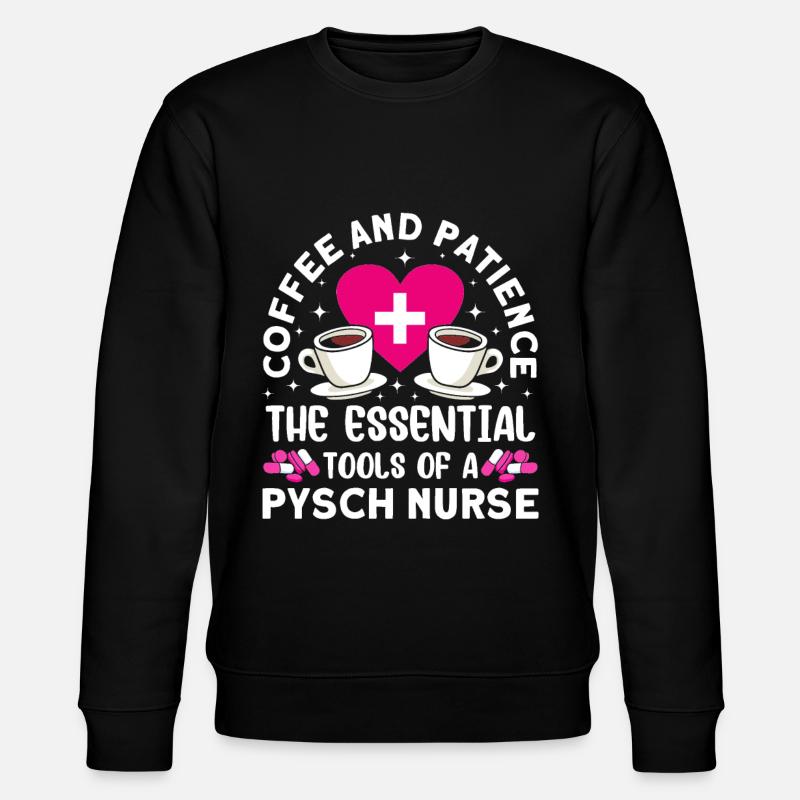 Funny Mental Nursing Psychiatric - Stanley/Stella CHANGER Unisex Organic Sweatshirt - black