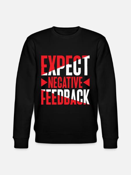 Expect Negative Feedback 2 - Stanley/Stella Unisex Bio-Sweatshirt CHANGER  - Schwarz