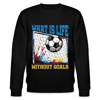 What Is Life Without Goals 14 - Stanley/Stella CHANGER Unisex Organic Sweatshirt - black - Front - Nik (191cm) & Marisol (170cm)