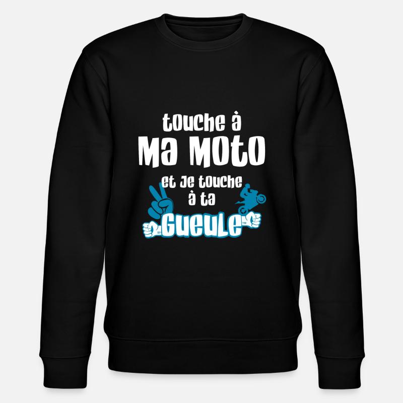 Touche pas ma moto - Sweat bio CHANGER Stanley/Stella Unisexe - noir