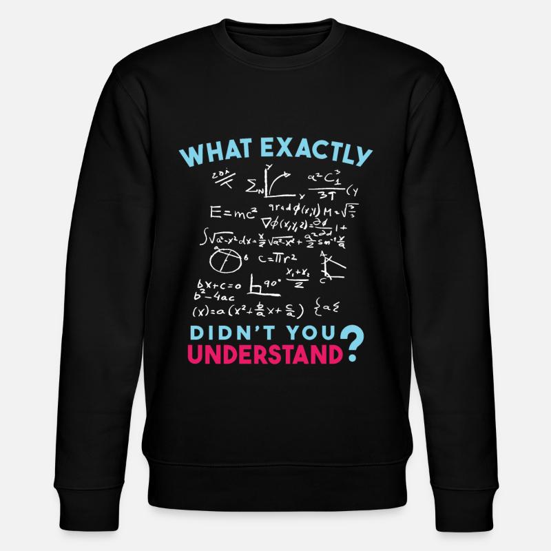 Physik Mathe Formel Scherz - Stanley/Stella Unisex Bio-Sweatshirt CHANGER  - Schwarz