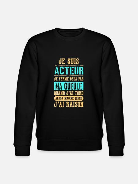 Je suis acteur ! - Sweat bio CHANGER Stanley/Stella Unisexe - noir