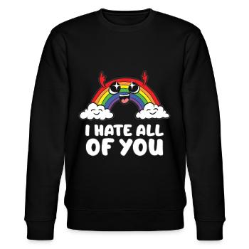 I HATE ALL OF YOU schwarzer Humor Regenbogen - Stanley/Stella Unisex Bio-Sweatshirt CHANGER  - Schwarz - Vorne - Nik (191cm) & Marisol (170cm)