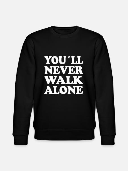 YOU LL NEVER WALK ALONE - Stanley/Stella Unisex Bio-Sweatshirt CHANGER  - Schwarz