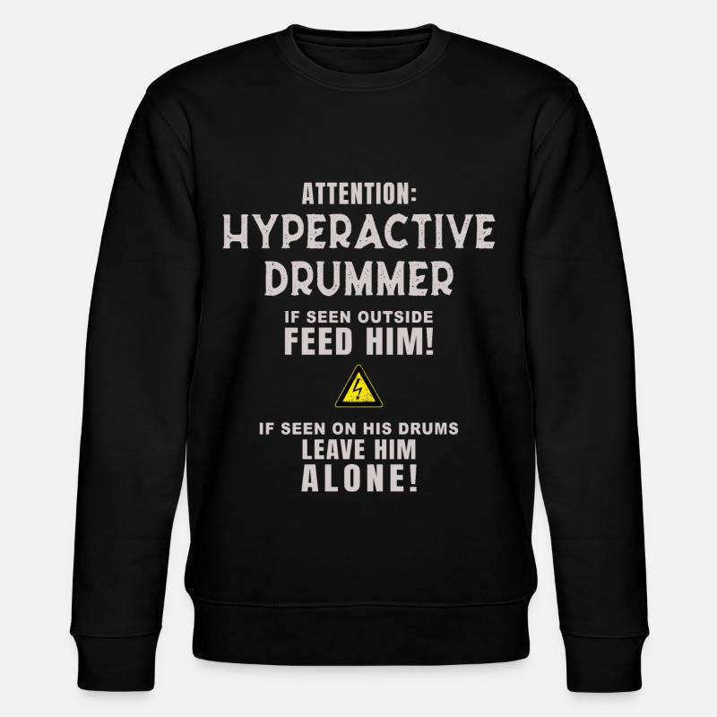 Drummer - Hyperactive Drummer - Stanley/Stella Unisex Bio-Sweatshirt CHANGER  - Schwarz