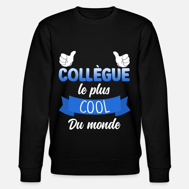 Collègue Homme Cadeau Sympa - Sweat bio CHANGER Stanley/Stella Unisexe - noir