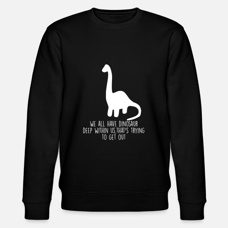 we all have dinosaurs - Stanley/Stella CHANGER Unisex Organic Sweatshirt - black