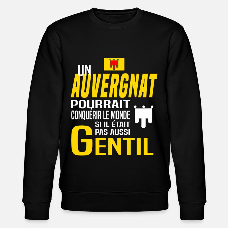 Auvergnat et gentil - Sweat bio CHANGER Stanley/Stella Unisexe - noir
