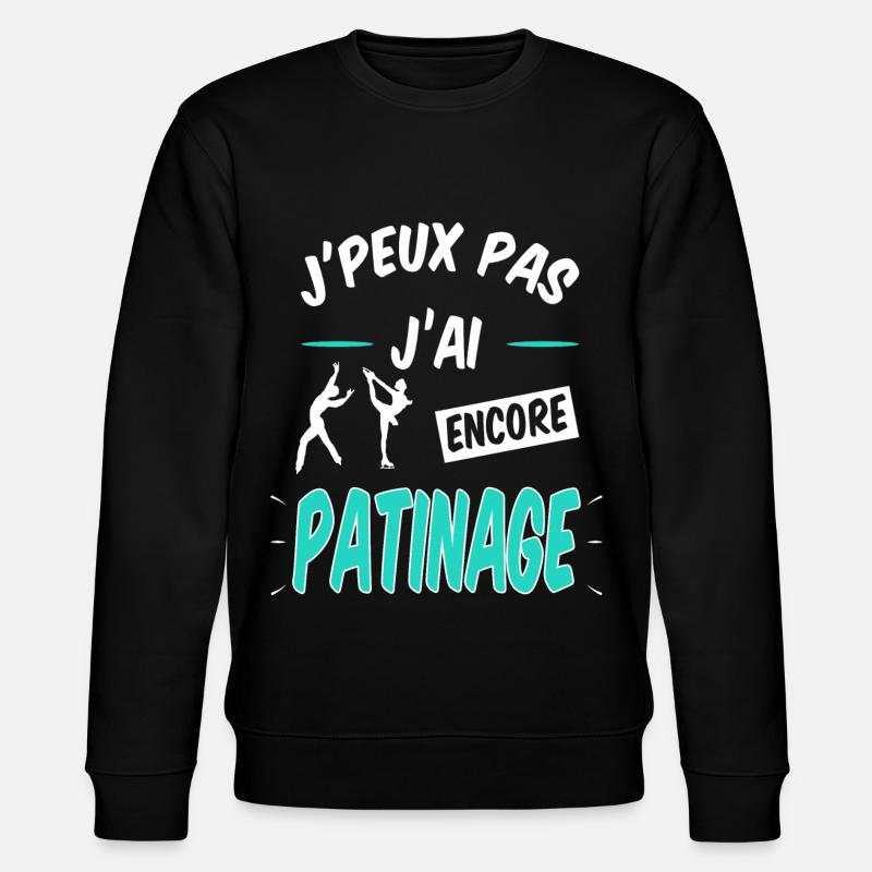 j'peux pas j'ai patinage - Sweat bio CHANGER Stanley/Stella Unisexe - noir