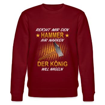 Handwerker Hammer Nagel König Narren Nageln - Stanley/Stella Unisex Bio-Sweatshirt CHANGER  - Burgunderrot - Vorne - Nik (191cm) & Marisol (170cm)