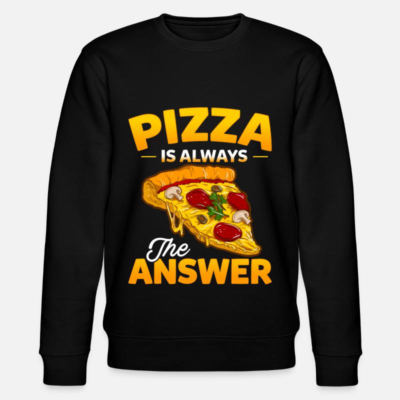 Witziger Pizza Spruch Pizza Is Always The Answer - Stanley/Stella Unisex Bio-Sweatshirt CHANGER  - Schwarz